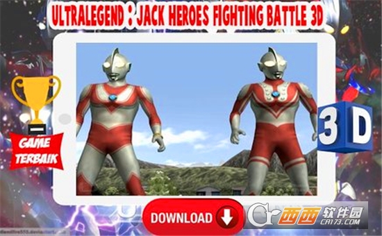 Ultralegend : Jack Heroes Fighting Battle 3D(杰克奧特曼英雄傳說游戲)v1.2